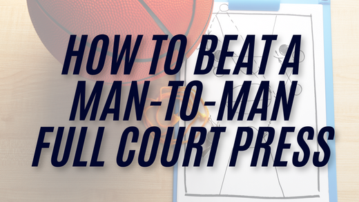 How to Beat a Man-to-Man Full Court Press in Basketball